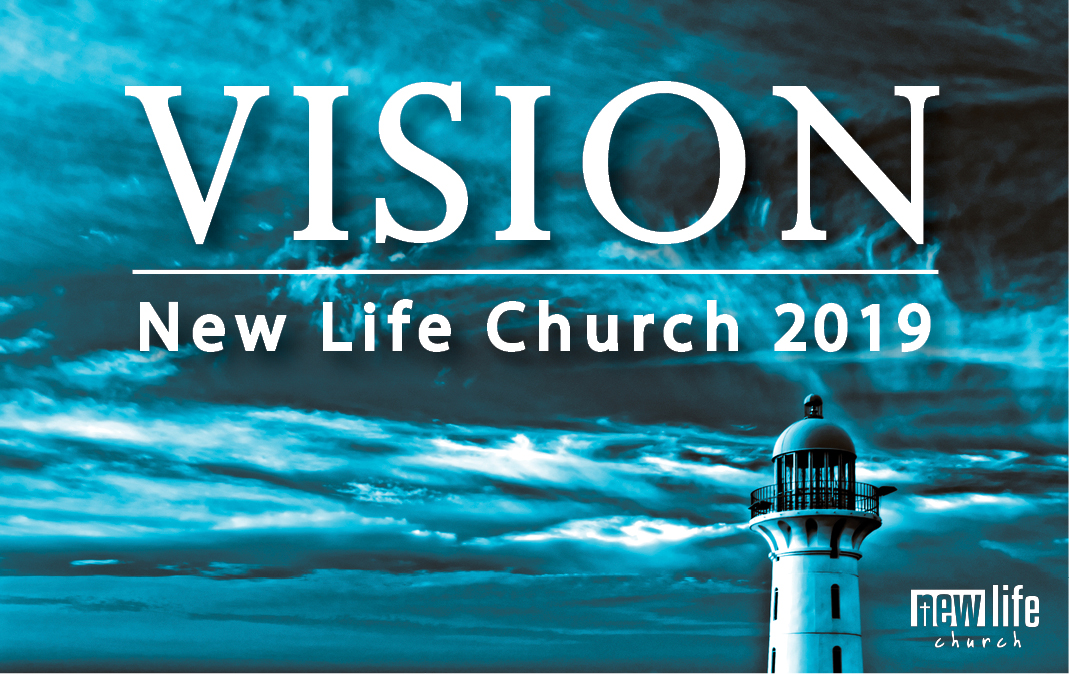 Vision New Life Church 2019